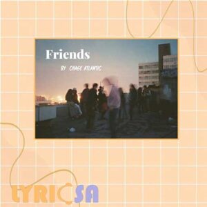 پوستر ترجمه آهنگ Friends از Chase Atlantic