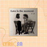 پوستر ترجمه اختصاصی Love is the moment