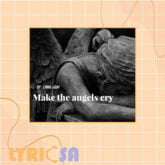 پوستر ترجمه اختصاصی آهنگ make the angels cry