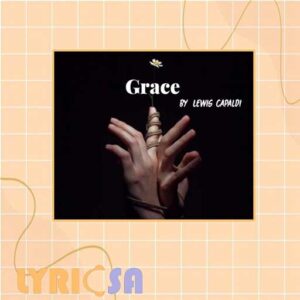 پوستر ترجمه آهنگ grace از Lewis Capaldi