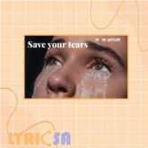 پوستر ترجمه اختصاصی Save Your Tears