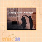 پوستر ترجمه اختصاصی آهنگ Dancing With A Stranger