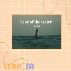 پوستر اختصاصی آهنگ Fear of the Water